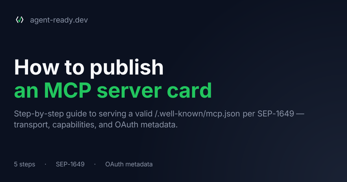 How to publish an MCP server card at /.well-known/mcp.json | Agent Ready